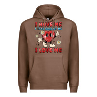 Chestnut i have me i take care of me i love me Premium Hoodie - MaliasSmallBusiness