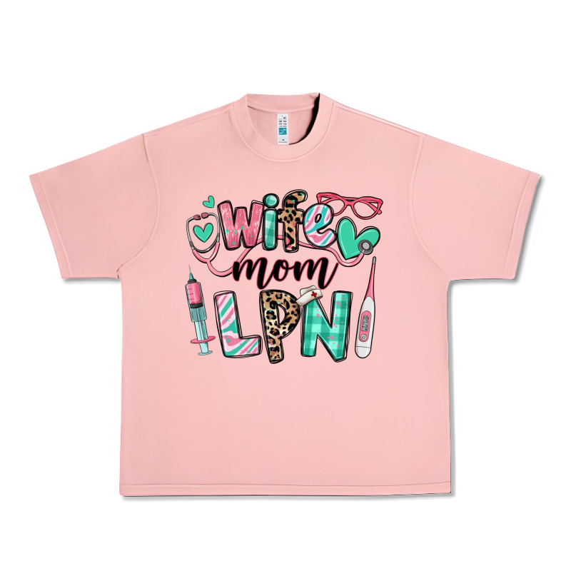 Wife Mom Lpn Licensed Practical Nurse Urban Heavy Tee by RanaPortraitStore | Teevron