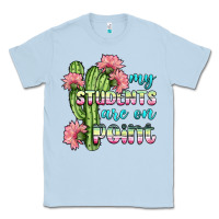 Dusty Blue my students are on point Classic Tee - BundleAndBundleShop