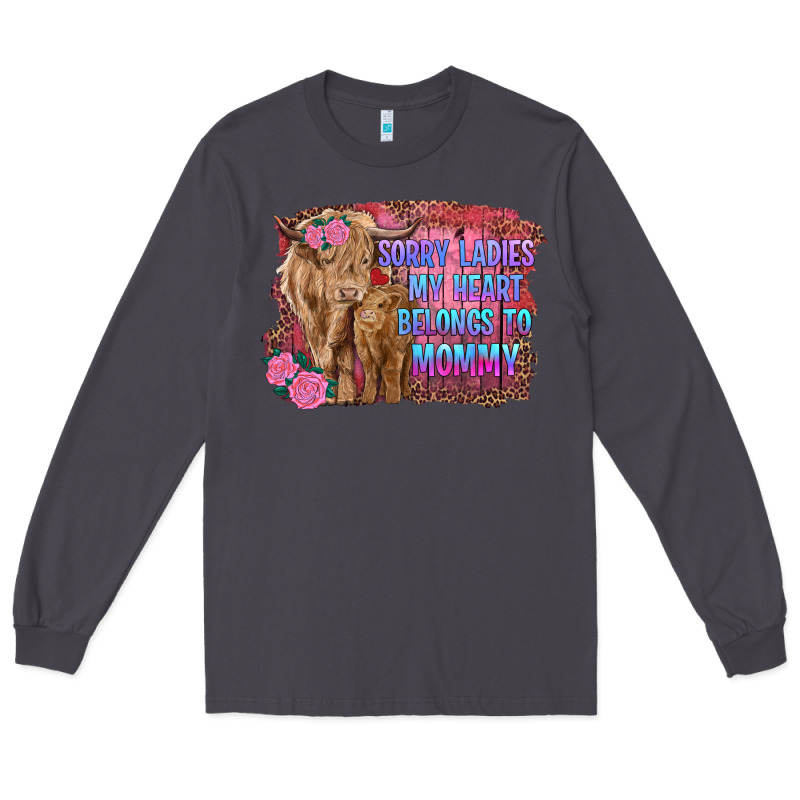 Sorry Ladies My Heart Belongs To Mommy Highland Cow And Calf Long Sleeve Tee by RanaPortraitStore | Teevron