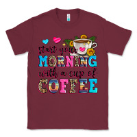 Burgundy start your morning with a cup of coffee Classic Tee - Zillion Design Studio