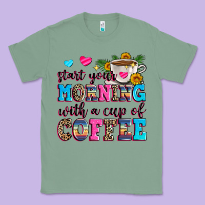 Start Your Morning With A Cup Of Coffee Classic Tee Designed By Zillion Design Studio