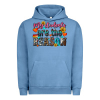 Pigment Pebble Blue my students are the reason Urban Hoodie - NancyCooperArtShop