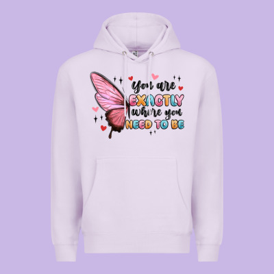 You Sre Exactly Where You Need To Be Premium Hoodie Designed By Maliassmallbusiness