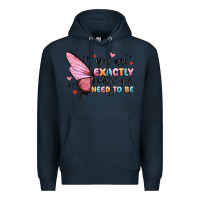 Navy you sre exactly where you need to be Premium Hoodie - MaliasSmallBusiness
