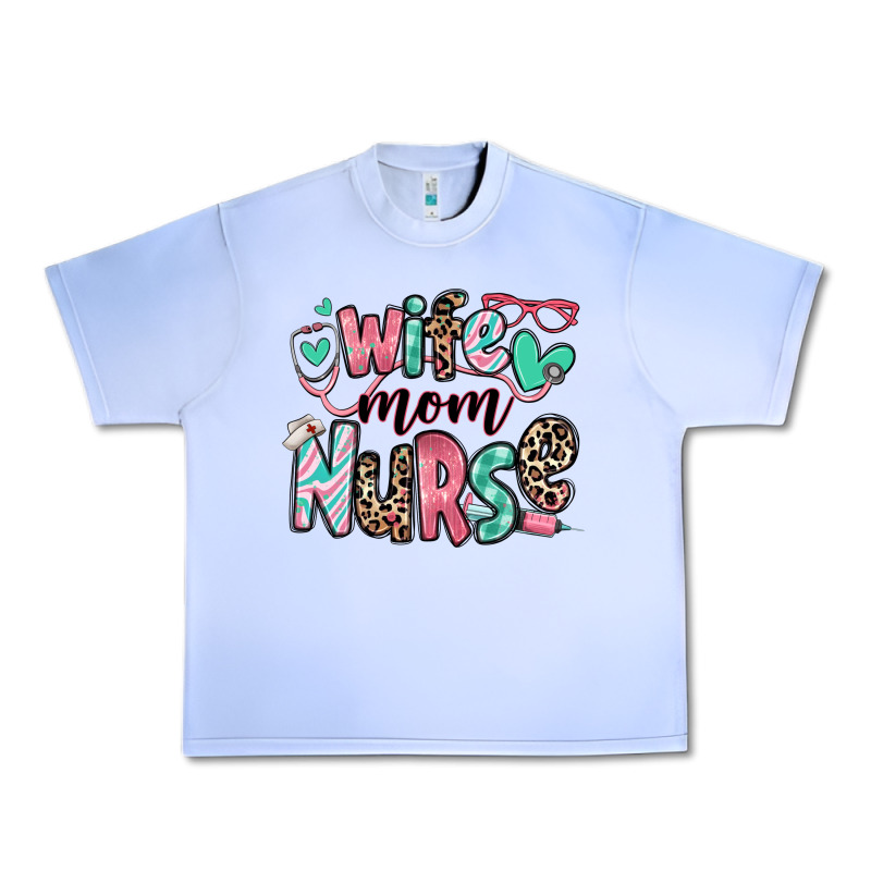 Wife Mom Nurse Urban Heavy Tee by RanaPortraitStore | Teevron