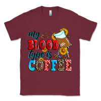 Burgundy my blood type is coffee Classic Tee - Zillion Design Studio