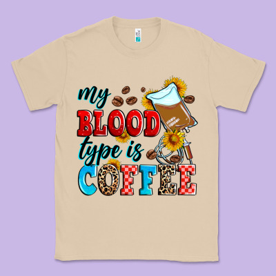 My Blood Type Is Coffee Classic Tee Designed By Zillion Design Studio