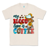Natural my blood type is coffee Classic Tee - Zillion Design Studio