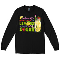 Black when life gives you lemons add sugar tbw Long Sleeve Tee - texasbilliewilder