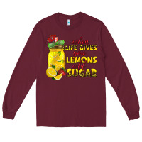 Burgundy when life gives you lemons add sugar Long Sleeve Tee - texasbilliewilder