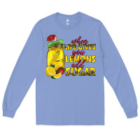 Colony Blue when life gives you lemons add sugar Long Sleeve Tee - texasbilliewilder