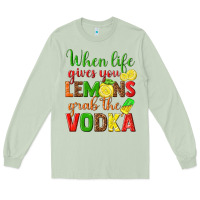 Matcha when life gives you lemons grab the vodka Long Sleeve Tee - texasbilliewilder