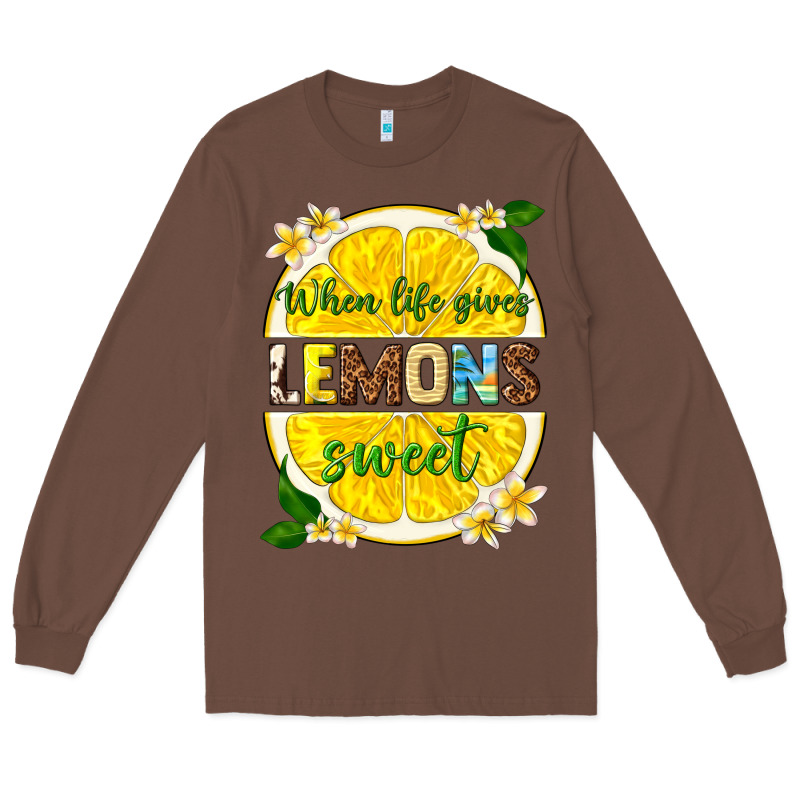 When Life Gives Lemons Sweet Long Sleeve Tee by texasbilliewilder | Teevron