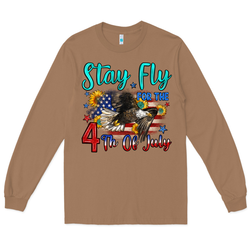 Stay Fly For The 4 Th Of July Long Sleeve Tee by Zillion Design Studio | Teevron