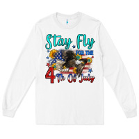 White stay fly for the 4 th of july Long Sleeve Tee - Zillion Design Studio
