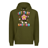 Army Green let that shit go Premium Hoodie - MaliasSmallBusiness