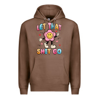 Chestnut let that shit go Premium Hoodie - MaliasSmallBusiness