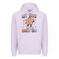 Lilac let that shit go Premium Hoodie - MaliasSmallBusiness