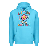 Ocean Blue let that shit go Premium Hoodie - MaliasSmallBusiness