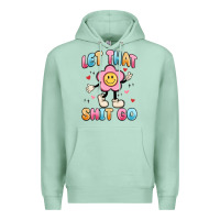 Seafoam let that shit go Premium Hoodie - MaliasSmallBusiness