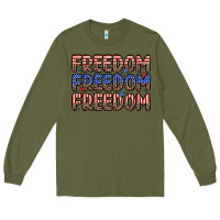 Army Green freedom freedom freedom Long Sleeve Tee - Zillion Design Studio