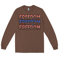 Chestnut freedom freedom freedom Long Sleeve Tee - Zillion Design Studio