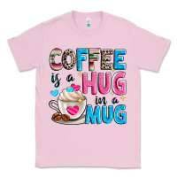 Bubblegum Pink coffee is a hug in a Classic Tee - Zillion Design Studio