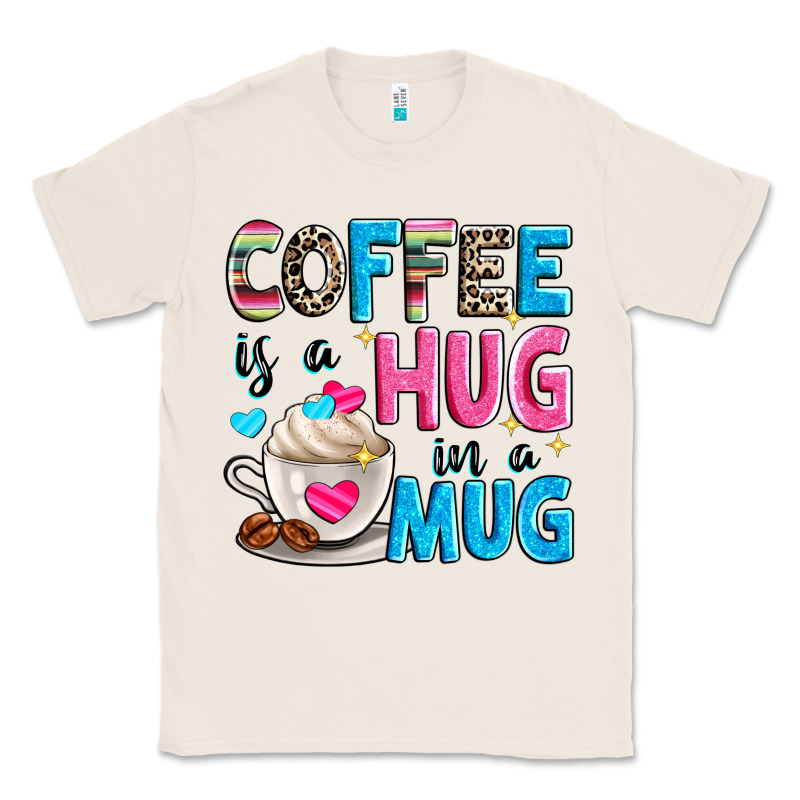 Coffee Is A Hug In A Classic Tee by Zillion Design Studio | Teevron