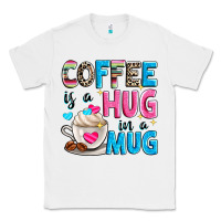 White coffee is a hug in a Classic Tee - Zillion Design Studio