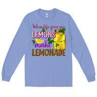 Colony Blue when life gives you lemons make lemonade Long Sleeve Tee - texasbilliewilder