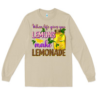 Mushroom when life gives you lemons make lemonade Long Sleeve Tee - texasbilliewilder