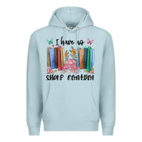 Blue Mist i have no shelf control Premium Hoodie - MaliasSmallBusiness