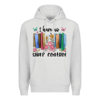 Dove Grey i have no shelf control Premium Hoodie - MaliasSmallBusiness