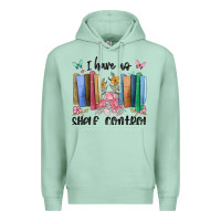 Seafoam i have no shelf control Premium Hoodie - MaliasSmallBusiness