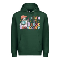 Sports Green death by book hangover Premium Hoodie - MaliasSmallBusiness
