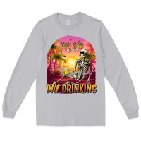 Moon Dust you had me at day drinking Long Sleeve Tee - texasbilliewilder
