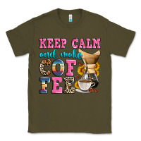 Army Green keep calm and make coffee Classic Tee - Zillion Design Studio