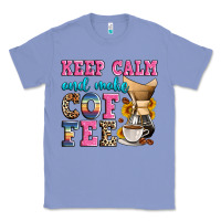 Colony Blue keep calm and make coffee Classic Tee - Zillion Design Studio