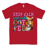 Red keep calm and make coffee Classic Tee - Zillion Design Studio