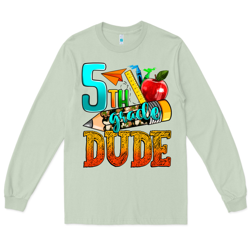 5th Grade Dude Long Sleeve Tee by texasbilliewilder | Teevron