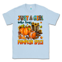 Dusty Blue just a girl who loves pumpkin spice Classic Tee - Zillion Design Studio