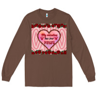 Chestnut my valentine has four paws Long Sleeve Tee - RanaPortraitStore