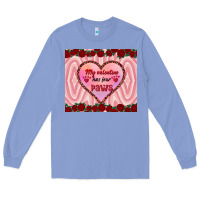 Colony Blue my valentine has four paws Long Sleeve Tee - RanaPortraitStore