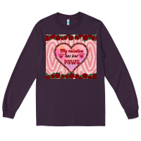Plum my valentine has four paws Long Sleeve Tee - RanaPortraitStore