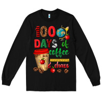 Black 100 days of coffee and chaos Long Sleeve Tee - texasbilliewilder