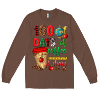 Chestnut 100 days of coffee and chaos Long Sleeve Tee - texasbilliewilder