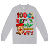 100 Days Of Coffee And Chaos Long Sleeve Tee | Teevron