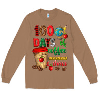 Toasted Coconut 100 days of coffee and chaos Long Sleeve Tee - texasbilliewilder