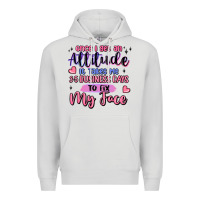 Dove Grey once i get an attitude Premium Hoodie - MaliasSmallBusiness
